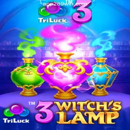 Exploring the Mystical World of 3WitchsLamp on 289win.COM Platform