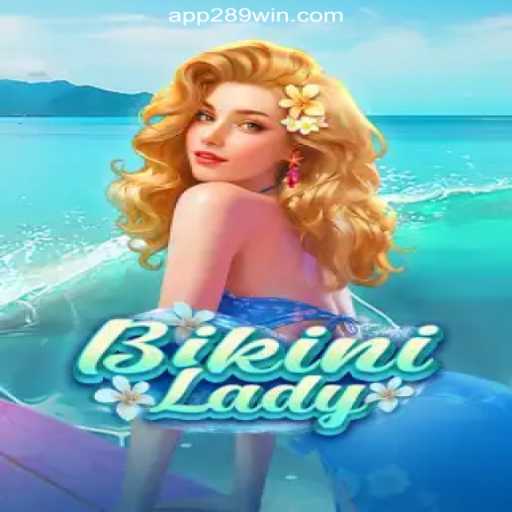Exploring the Vibrant World of BikiniLady: The Leading Slot Game on 289win.COM