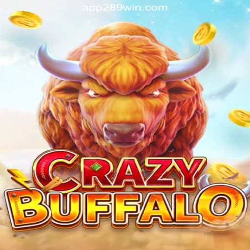 Unveiling CRAZYBUFFALO: A Thrilling Gaming Experience on 289win.COM Platform