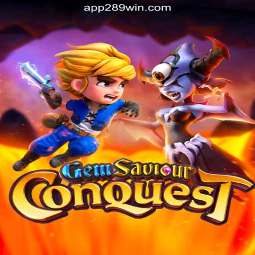 Discover the Thrilling World of GemSaviourConquest on 289win.COM Platform-Oficial Slots Brasil #1