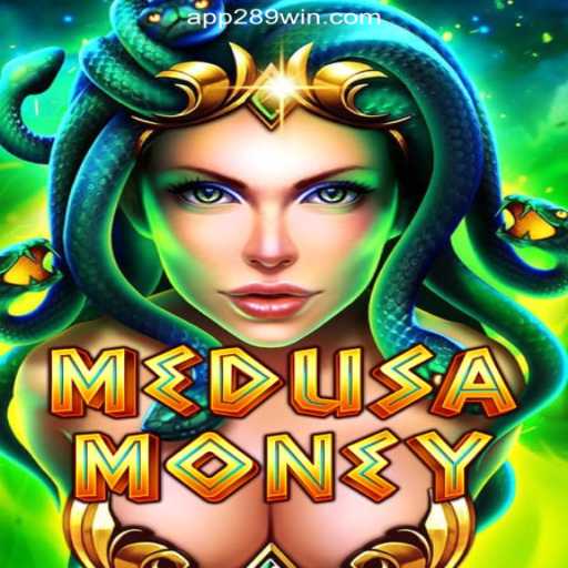 MedusaMoney: Dive into the Enchanting World of Mythology and Slots with 289win.COM